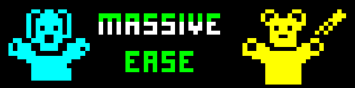 Massive ease