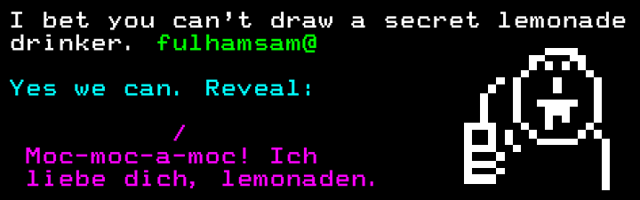 Secret lemonade drinker